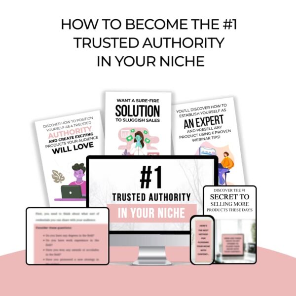 How To Become The #1 Trusted Authority In Your Niche today